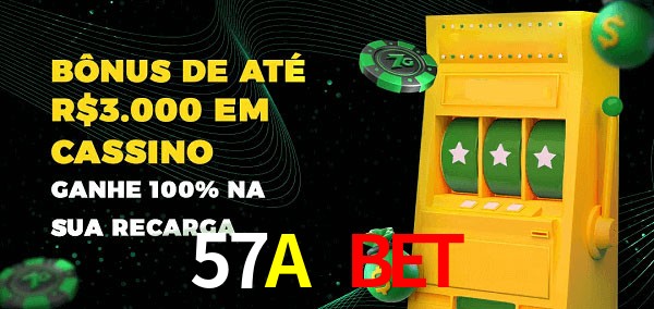 57A Bet melhor bônus de depósito